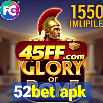 52bet apk